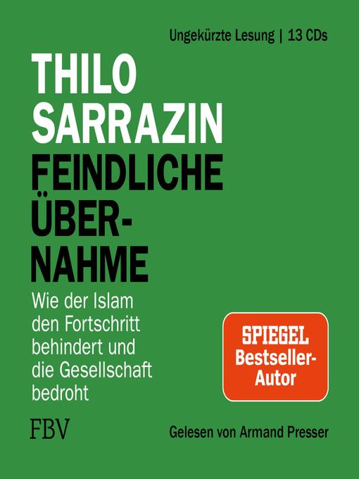 Title details for Feindliche Übernahme by Thilo Sarrazin - Available